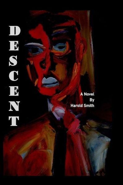 Cover for Harold Smith · Descent (Paperback Book) (2019)