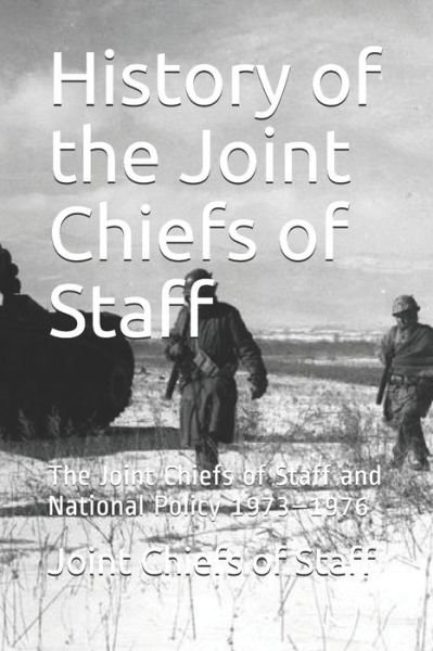 Cover for Joint Chiefs of Staff · History of the Joint Chiefs of Staff (Paperback Book) (2019)