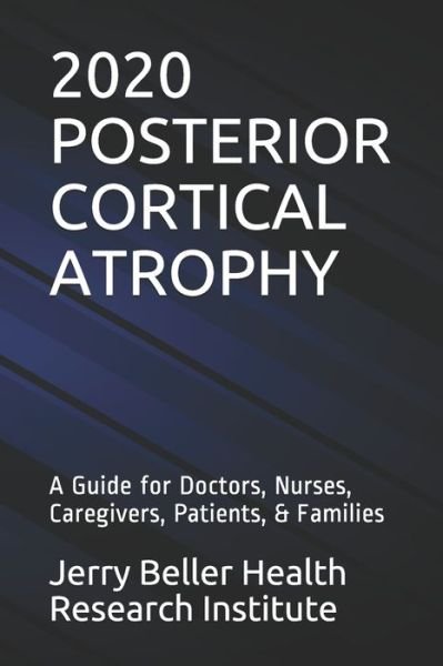 Cover for Beller Health · Posterior Cortical Atrophy (Paperback Book) (2020)