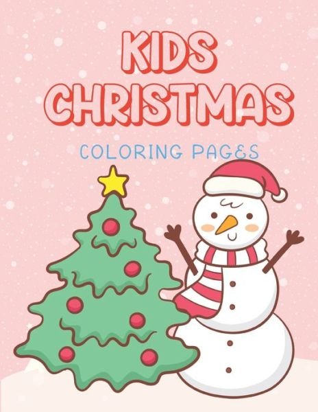Cover for Ralp T Woods · Kids Christmas Coloring Pages (Paperback Book) (2019)