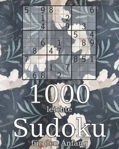 Cover for Tommy Wohlfahrt · 1000 leichte Sudoku fur den Anfang (Paperback Book) (2019)