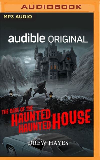 Cover for Drew Hayes · The Case of the Haunted Haunted House (CD) (2021)