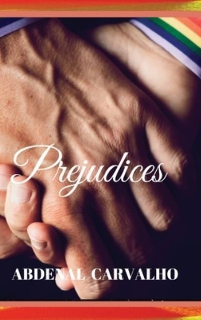 Cover for Abdenal Carvalho · Prejudices (Hardcover Book) (2024)