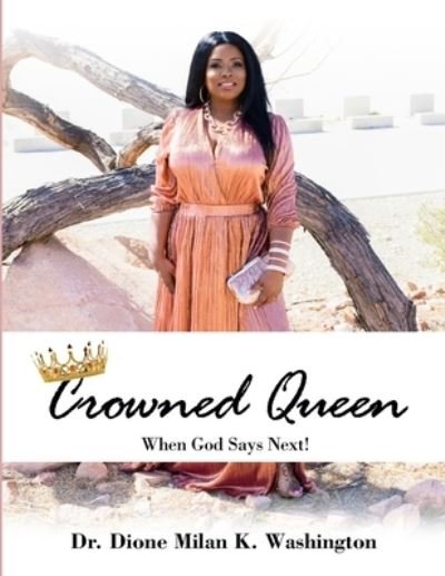 Cover for Dr Dione Milan K Washington · Crowned Queen (Paperback Book) (2020)