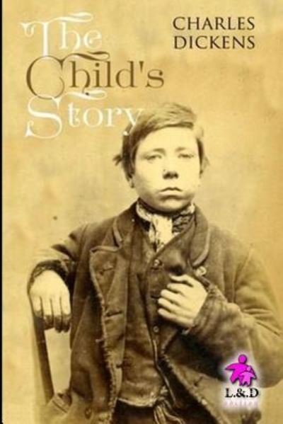Cover for Charles Dickens · The Child's Story (Paperback Book) (2018)
