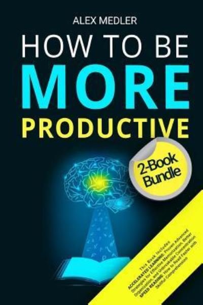 Cover for Alex Medler · How to Be More Productive (Paperback Book) (2018)