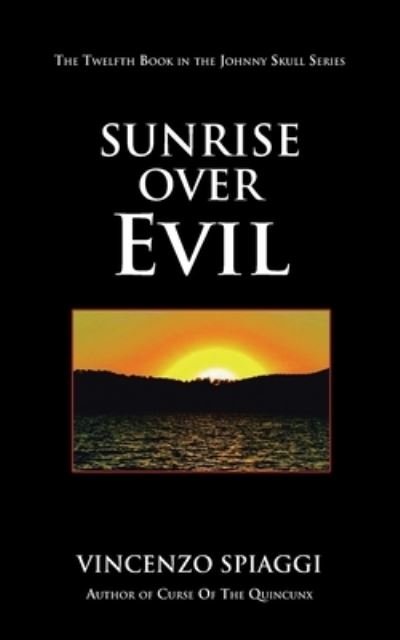 Cover for Vincenzo Spiaggi · Sunrise over Evil (Paperback Book) (2019)