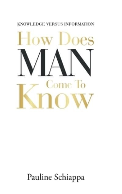Cover for Pauline Schiappa · How Does Man Come to Know (Book) (2020)