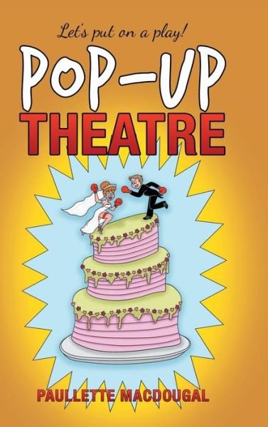 Cover for Paullette Macdougal · Pop-Up Theatre (Hardcover Book) (2020)