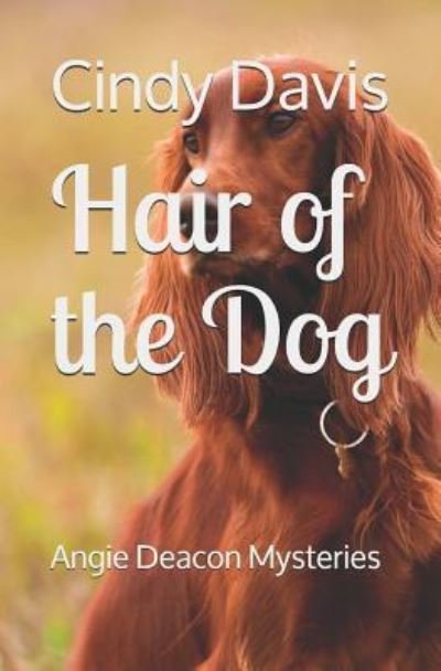 Cover for Cindy Davis · Hair of the Dog (Paperback Book) (2018)