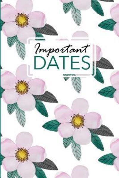 Cover for Camille Publishing · Important Dates (Paperback Book) (2018)