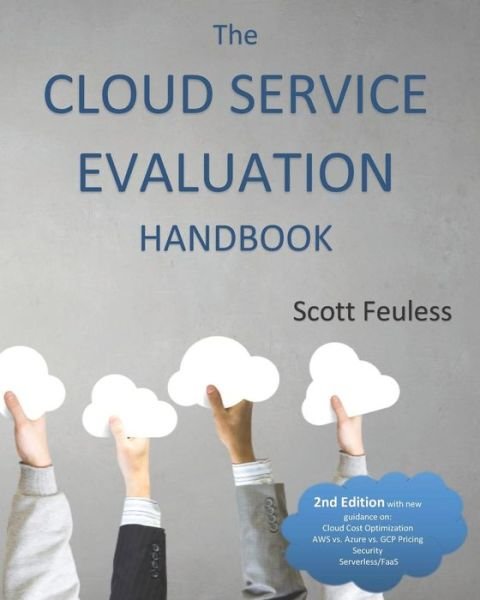 Cover for Scott Feuless · The Cloud Service Evaluation Handbook (Paperback Book) (2016)