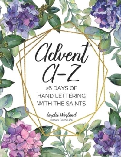 Cover for Lorelei Worland · Advent A-Z (Paperback Book) (2019)