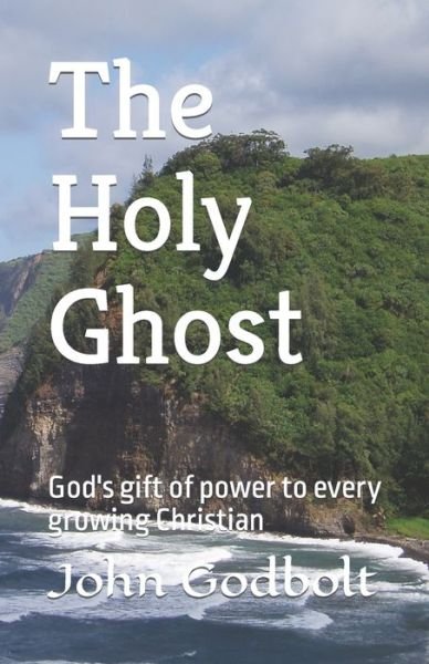 Cover for John L Godbolt · The Holy Ghost (Paperback Book) (2020)