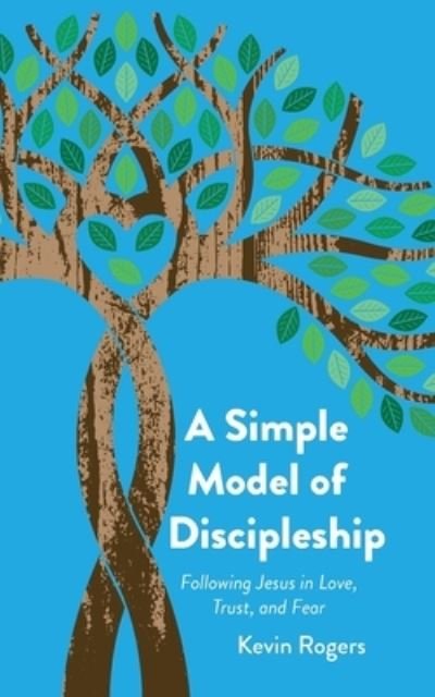 Cover for Kevin Rogers · A Simple Model of Discipleship (Paperback Book) (2020)