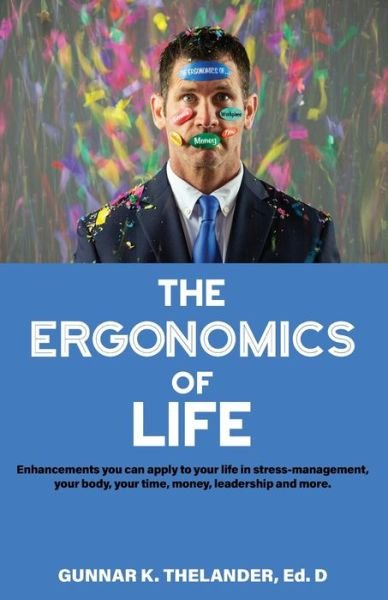 Cover for Gunnar Thelander · The Ergonomics of Life (Paperback Book) (2020)