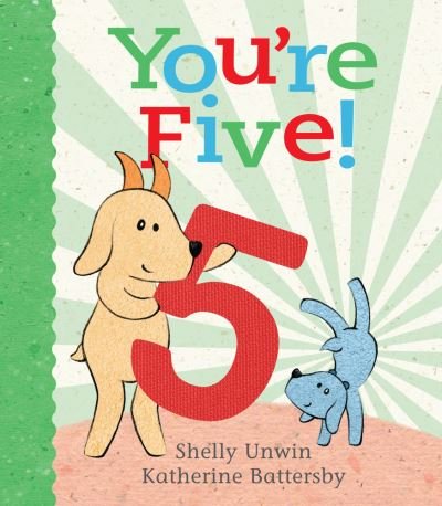 Cover for Shelly Unwin · You're Five! (Hardcover Book) (2018)