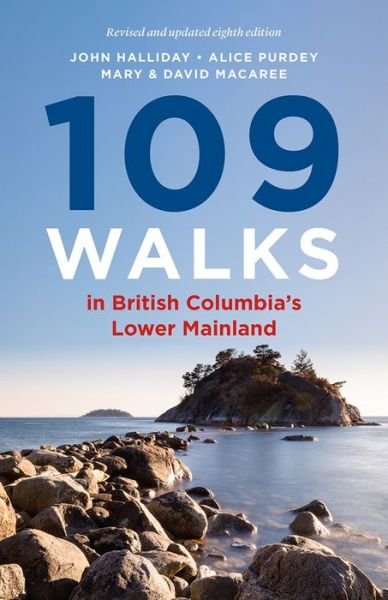 Cover for John Halliday · 109 Walks in British Columbia's Lower Mainland (Paperback Book) (2019)