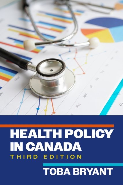 Cover for Toba Bryant · Health Policy in Canada (Paperback Book) [Third edition] (2026)