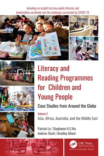 Cover for Patrick Lo · Literacy and Reading Programmes for Children and Young People: Case Studies from Around the Globe: Volume 2: Asia, Africa, Australia, and the Middle East (Hardcover Book) (2022)