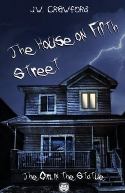 Cover for J. W. Crawford · House on Fifth Street (Book) (2023)