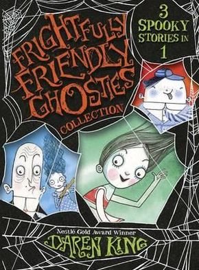 Cover for Daren King · Frightfully Friendly Ghosties: Frightfully Friendly Ghosties Collection: 3 Spooky Stories in 1 - Frightfully Friendly Ghosties (Paperback Book) (2012)