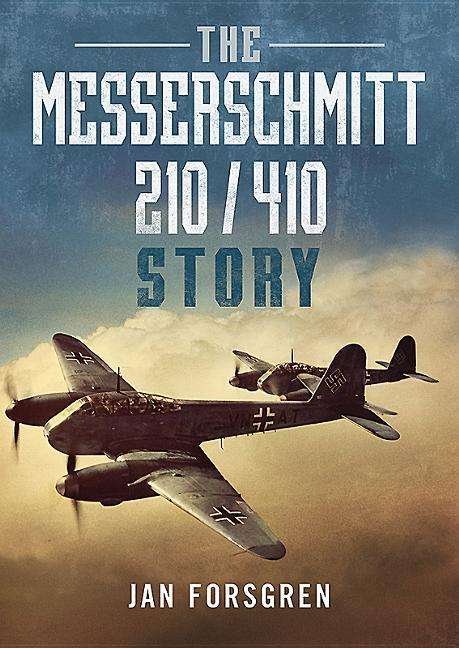 Cover for Jan Forsgren · Messerschmitt 210 410 Story (Hardcover Book) (2019)
