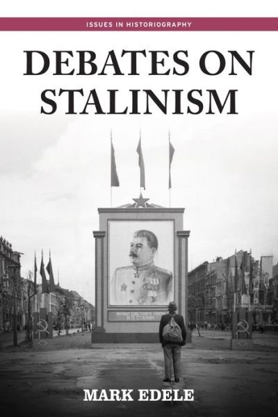 Cover for Mark Edele · Debates on Stalinism - Issues in Historiography (Paperback Book) (2020)