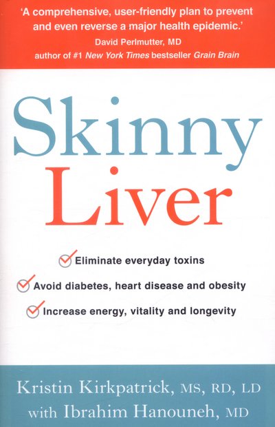 Cover for Kristin Kirkpatrick · Skinny Liver: Lose the fat and lose the toxins for increased energy, health and longevity (Paperback Book) (2017)