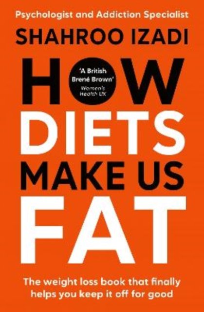 Cover for Shahroo Izadi · How Diets Make Us Fat (Paperback Book) (2025)