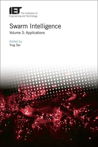 Cover for Swarm Intelligence: Applications - Control, Robotics and Sensors (Hardcover Book) (2018)