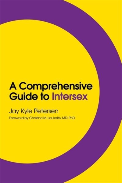 Cover for Jay Kyle Petersen · A Comprehensive Guide to Intersex (Paperback Book) (2020)