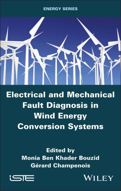 Cover for Electrical and Mechanical Fault Diagnosis in Wind Energy Conversion Systems (Hardcover Book) (2023)