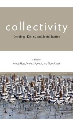 Cover for Collectivity: Ontology, Ethics, and Social Justice (Paperback Book) (2018)