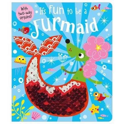 Cover for Rosie Greening · It's Fun to Be a Furmaid (Paperback Book) (2018)
