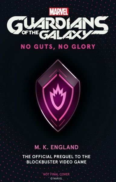 Cover for M.K. England · Marvel's Guardians of the Galaxy: No Guts, No Glory (Paperback Book) (2021)