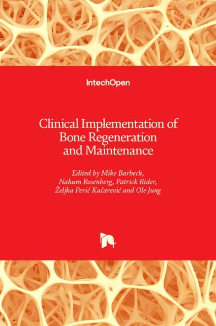 Cover for Clinical Implementation of Bone Regeneration and Maintenance (Hardcover Book) (2021)