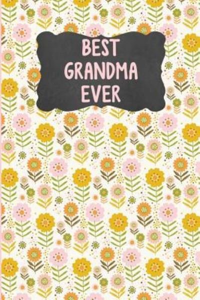 Cover for Urban Lighthouse Journals · Best Grandma Ever (Paperback Book) (2018)