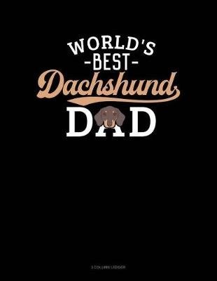 Cover for Jeryx Publishing · World's Best Dachshund Dad (Paperback Book) (2018)