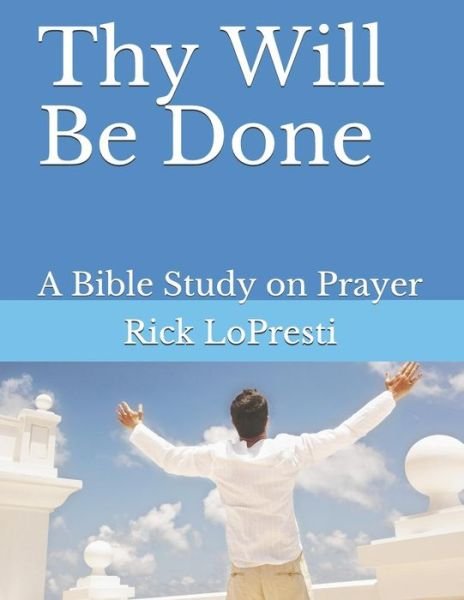 Cover for Rick Lopresti · Thy Will Be Done (Paperback Book) (2019)