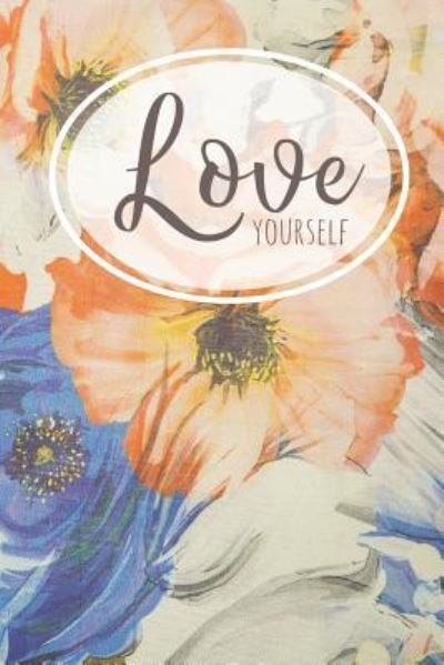 Cover for Xangelle Creations · Love Yourself (Paperback Book) (2019)