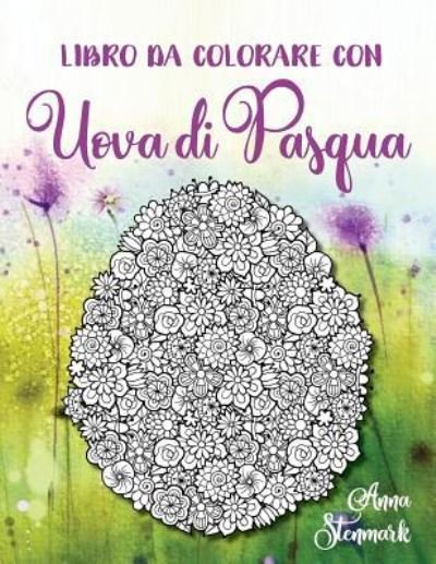 Cover for Anna Stenmark · Libro Da Colorare Con Uova Di Pasqua (Paperback Book) (2019)