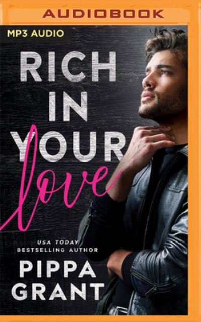 Cover for Pippa Grant · Rich in Your Love (CD) (2022)