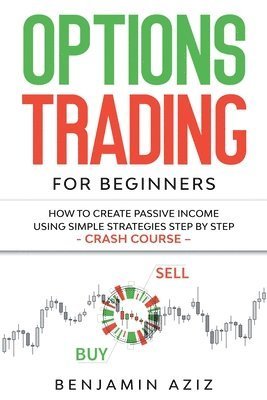 Cover for Benjamin Aziz · Options Trading for Beginners (Paperback Book) (2020)