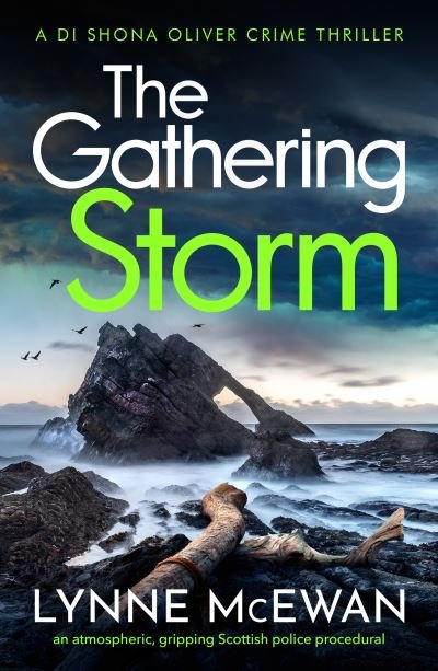 Cover for Lynne McEwan · The Gathering Storm: An atmospheric, gripping Scottish police procedural - Detective Shona Oliver (Paperback Book) (2024)