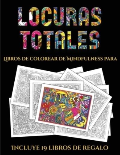 Cover for Garcia Santiago · Libros de colorear de Mindfulness para adultos (Locuras totals) (Paperback Book) (2019)