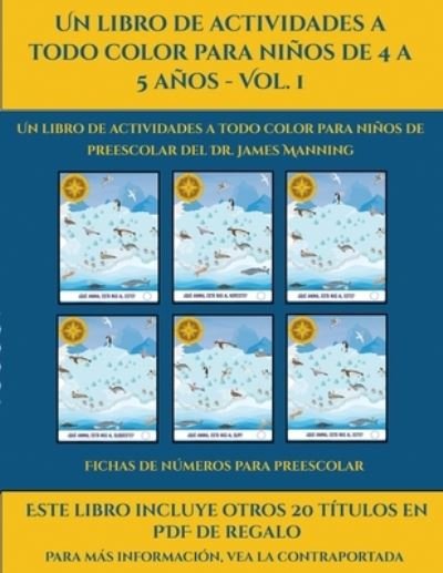 Cover for Garcia Santiago · Fichas de numeros para preescolar (Un libro de actividades a todo color para ninos de 4 a 5 anos - Vol. 1) (Paperback Book) (2019)