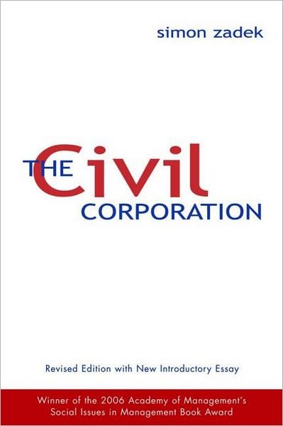 Cover for Simon Zadek · The Civil Corporation (Paperback Book) [Rev edition] (2007)