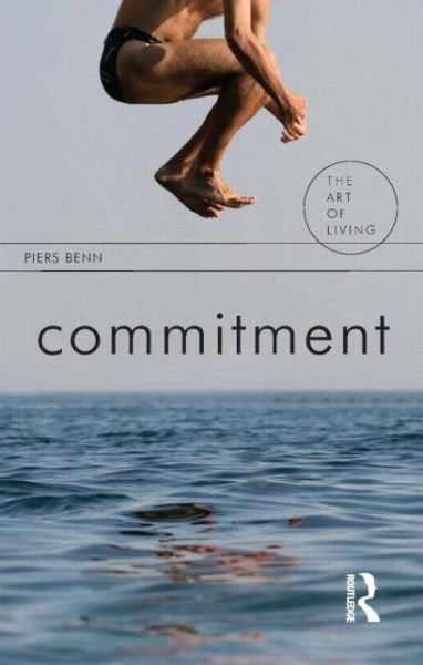 Cover for Piers Benn · Commitment - The Art of Living (Paperback Book) (2010)