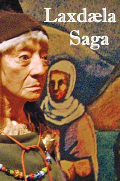 Cover for Muriel Press · Laxd La Saga - the Laxdale Saga - with Map and Section Headings (Paperback Book) (2011)